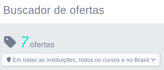 Print da tela de ofertas com as informações: buscador de ofertas, abaixo 7 ofertas, e abaixo Em todas as instituições. todos os cursos e no Brasil.